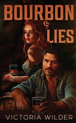 Bourbon & Lies - Victoria Wilder - cover