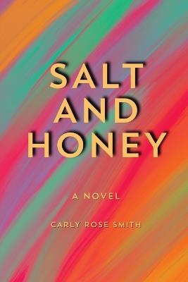 Salt and Honey - Carly Rose Smith - cover
