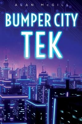 Bumper City TEK - Alan McGill - cover