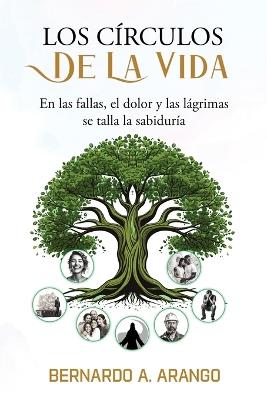 Los Circulos de la Vida - Bernardo A Arango - cover