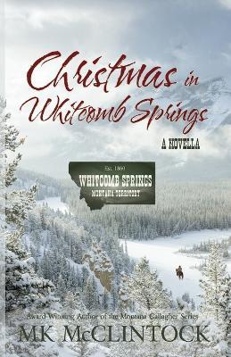 Christmas in Whitcomb Springs - Mk McClintock - cover