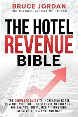 The Hotel Revenue Bible - Bruce Jordan - cover