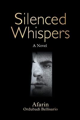 Silenced Whispers - Afarin O Bellisario - cover