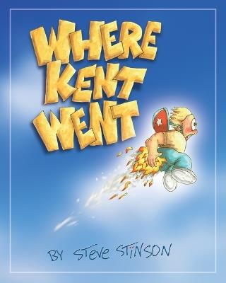 Where Kent Went - Steve Stinson - cover