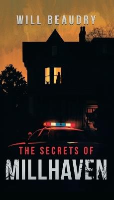 The Secrets of Millhaven - Will Beaudry - cover