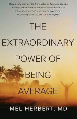 The Extraordinary Power of Being Average - cover