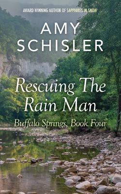 Rescuing the Rain Man - Amy Schisler - cover