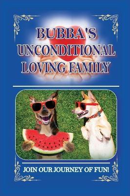 Bubba's Unconditional Loving Family - Patricia L Rasmussen - cover