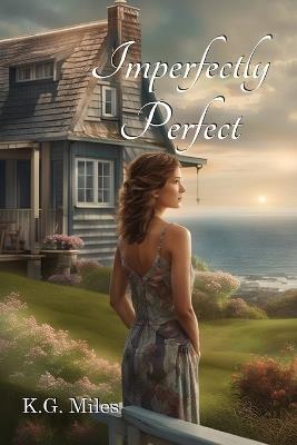 Imperfectly Perfect - K G Miles - cover