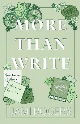 More Than Write: A Single Dad Grumpy Sunshine Romance - Jami Rogers - cover