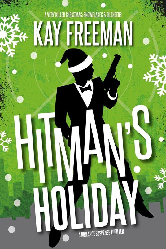 Hitman's Holiday: A Romance Suspense Thriller