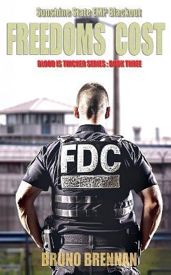 Freedoms Cost: Sunshine State EMP Blackout - Bruno Brennan - cover