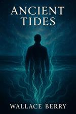 Ancient Tides