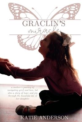 Graclin's Miracle - Katie Anderson - cover