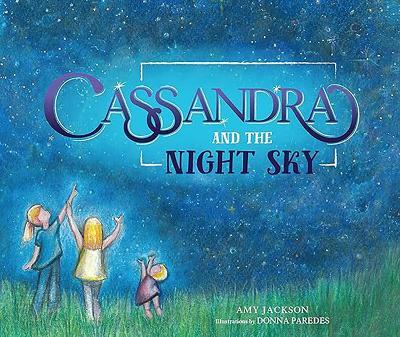 Cassandra and the Night Sky - Amy Jackson - cover