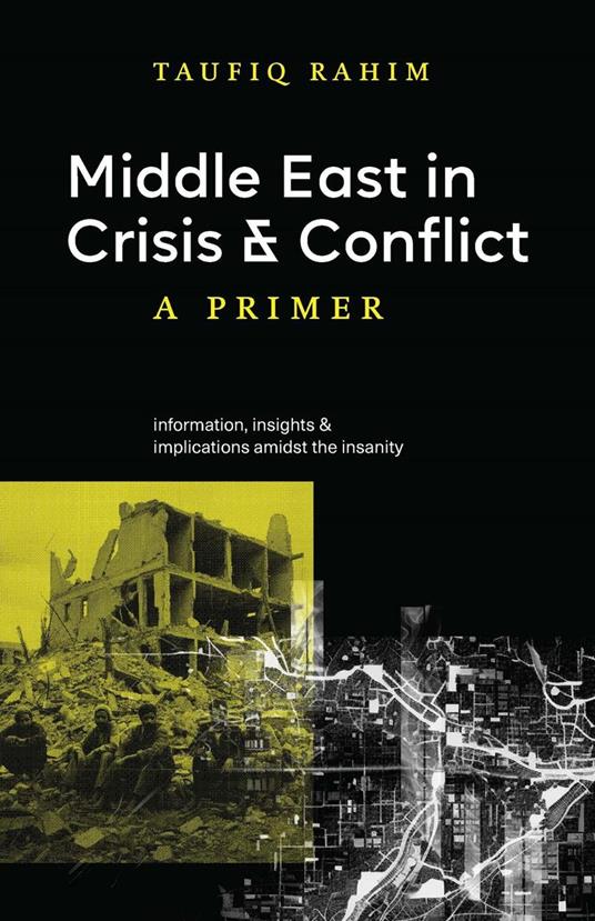 Middle East in Crisis and Conflict: A Primer