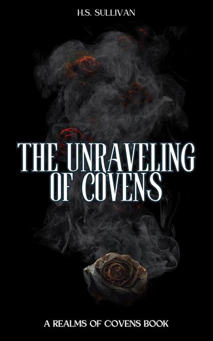 The Unraveling of Covens