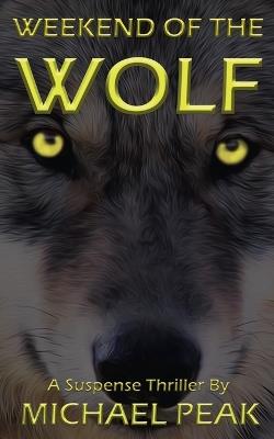 Weekend of the Wolf - Michael Peak - cover