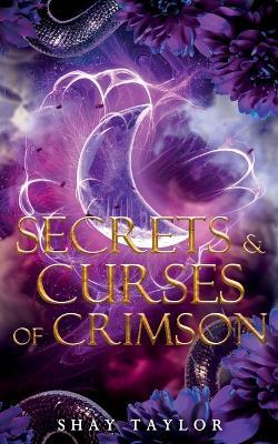 Secrets & Curses of Crimson - Shay Taylor - cover
