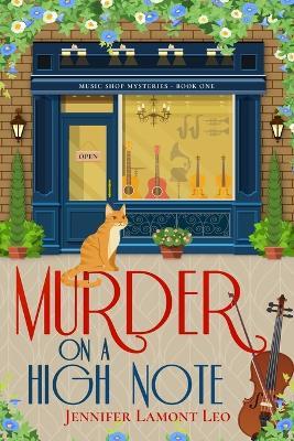 Murder on a High Note - Jennifer Lamont Leo - cover