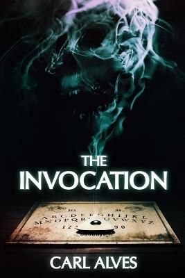The Invocation - Carl Alves - cover