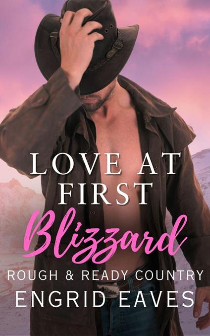 Love at First Blizzard - Engrid Eaves - ebook