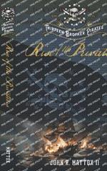 Thirteen Brother Pirates: Rise of the Privateers