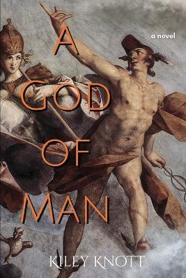 A God of Man - Kiley Knott - cover