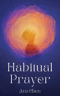 Habitual Prayer - Ava Chen - cover