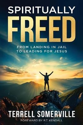 Spiritually Freed - Terrell Somerville - cover