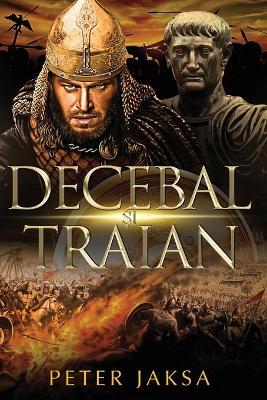 Decebal ?i Traian - Peter Jaksa - cover