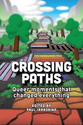 Crossing Paths: Queer moments that changed everything - cover