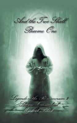 And the Two Shall Become One - Mychael Black,Shayne Carmichael - cover