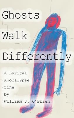Ghosts Walk Differently - William J O'Brien - cover