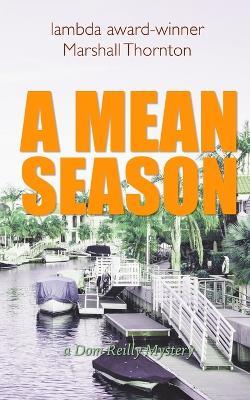 A Mean Season - Marshall Thornton - cover
