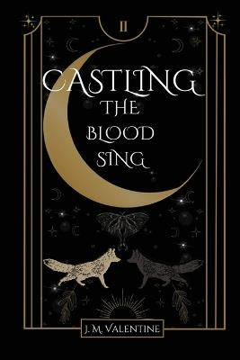 Castling: The Blood Sing - J M Valentine - cover
