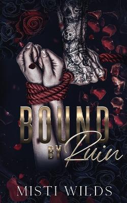Bound by Ruin - Misti Wilds - cover