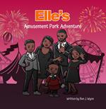 Elle's Amusement Park Adventure