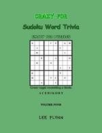Crazy For Sudoku Word Trivia: Volume Four