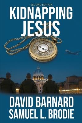 Kidnapping Jesus - David Barnard,Samuel L Brodie - cover