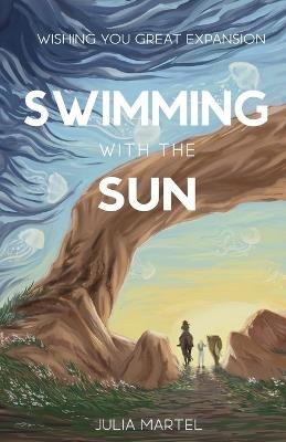 Swimming with the Sun - Julia Martel - cover
