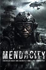 Mendactiy: Americas Best Are Secretly Dwelling Among You