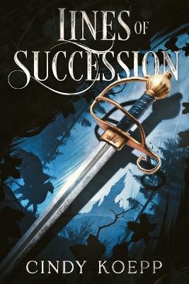 Lines of Succession - Cindy Koepp - cover