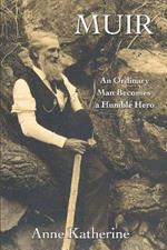 Muir: An Ordinary Man Becomes a Humble Hero