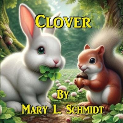 Clover - Mary L Schmidt - cover