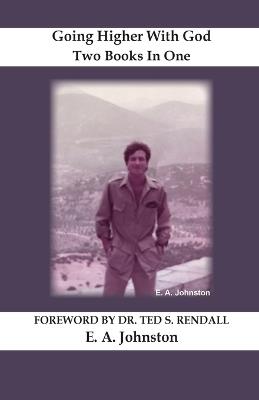 Going Higher With God: Walking With God - E A Johnston - cover