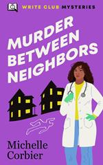 Murder Between Neighbors