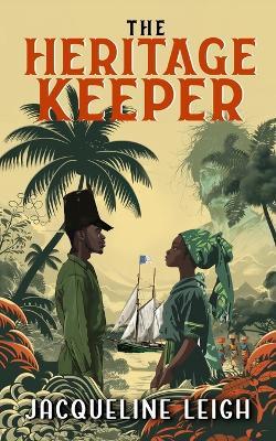 The Heritage Keeper - Jacqueline Leigh - cover