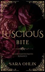 Luscious Bite, An Enchanted Mates Romance