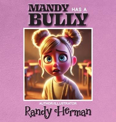 Mandy Has a Bully - Randy Herman - cover